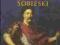 Jan III Sobieski Władcy Polski Hachette biografia