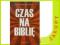 Czas na Biblię [Romaniuk Kazimierz]