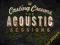 Casting Crowns - The Acoustic Sessions 2013