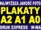 PLAKATY PLAKAT A2 A1 A0 160g 44zł FOTO EXPRES W-WA