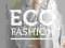 Eco Fashion