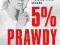 5 % prawdy donos i donosiciele - Nerard