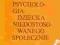 PSYCHOLOGIA DZIECKA NIEDOSTOSOWANEGO SPOŁECZNIE