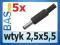 Wtyk na kabel 2,5/5,5  _ 5 sztuk