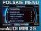 AUDI MMI 2G PL Menu Lektor A4 A5 Q5 A6 A7 A8 Q7