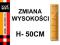 << ZMIANA WYSOKOŚCI H - 50 cm >> MP
