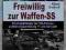 Freiwilling Zur Waffen - SS. Na Ochotnika do SS