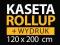 ROLL UP ROLLUP 120x200 MATERIAŁ: BLOCKOUT