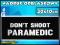 DON'T SHOOT PARAMEDIC PLAKIETKA ODBLASKOWA CZARNA