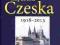 REPUBLIKA CZESKA 1918-2013 Jerzy Tomaszewski nowa