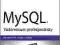 MySQL Vademecum profesjonalisty Wydanie V