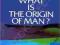 WHAT IS THE ORIGIN OF MAN? Maurice Bucaille