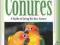 CONURES: COMPLETE CARE MADE EASY Nikki Moustaki