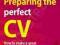 PREPARING THE PERFECT CV Rebecca Corfield