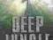 DEEP JUNGLE Fred Pearce