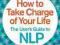 HOW TO TAKE CHARGE OF YOUR LIFE Bandler