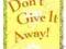 DON'T GIVE IT AWAY! Iyanla Vanzant