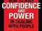 HOW TO HAVE CONFIDENCE AND POWER