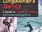 LONGBOARDER'S START-UP: GUIDE TO LONGBOARD SURFING