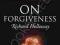 ON FORGIVENESS Richard Holloway