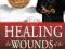 HEALING THE WOUNDS OF THE PAST T.D. Jakes