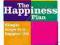 THE HAPPINESS PLAN: SIMPLE STEPS TO A HAPPIER LIFE