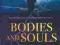 BODIES AND SOULS Sue Minns