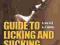 GUIDE TO LICKING AND SUCKING Jean-Claude Carvill