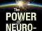 THE POWER OF NEUROPLASTICITY Ph.D.