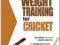 ULTIMATE GUIDE TO WEIGHT TRAINING FOR CRICKET