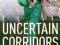 UNCERTAIN CORRIDORS: THE CHANGING WORLD OF CRICKET