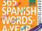 365 SPANISH WORDS-A-YEAR 2015 PAGE-A-DAY CALENDAR