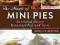 THE MAGIC OF MINI PIES Abigail Gehring