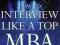 HOW TO INTERVIEW LIKE A TOP MBA Shel Leanne