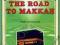 THE ROAD TO MAKKAH Muhammad Asad