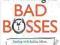 A SURVIVAL GUIDE FOR WORKING WITH BAD BOSSES Scott