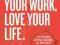 FREE: LOVE YOUR WORK, LOVE YOUR LIFE Barez-Brown