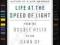 LIFE AT THE SPEED OF LIGHT J. Craig Venter