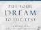 PUT YOUR DREAM TO THE TEST John Maxwell