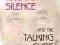 THE WAY OF SILENCE AND THE TALKING CURE Naranjo