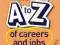 THE A-Z OF CAREERS AND JOBS Susan Hodgson