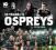 TEN YEARS OF THE OSPREYS Peter Owen