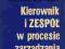 KIEROWNIK I ZESPÓŁ W PROCESIE ZARZĄDZANIA Frohn