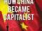 HOW CHINA BECAME CAPITALIST Coase, Wang