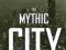 THE MYTHIC CITY Donald Albrecht