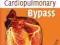 CARDIOPULMONARY BYPASS Sunit Ghosh, Florian Falter