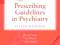 THE MAUDSLEY PRESCRIBING GUIDELINES IN PSYCHIATRY