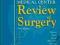 RUSH UNIVERSITY MEDICAL CENTER REVIEW OF SURGERY