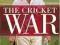 THE CRICKET WAR Gideon Haigh