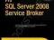 PRO SQL SERVER 2008 SERVICE BROKER HARDBACK